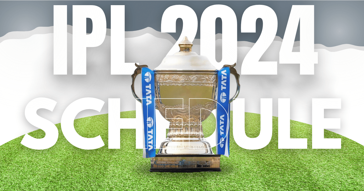 IPL 2024 Schedule