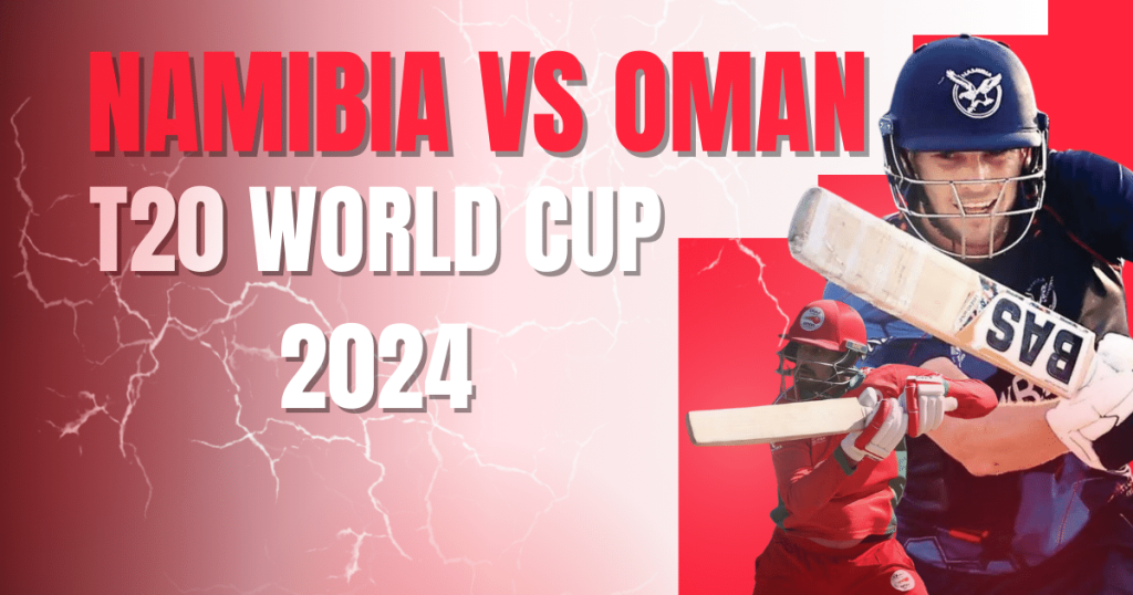 Namibia vs Oman: Match 3, T20 World Cup 2024