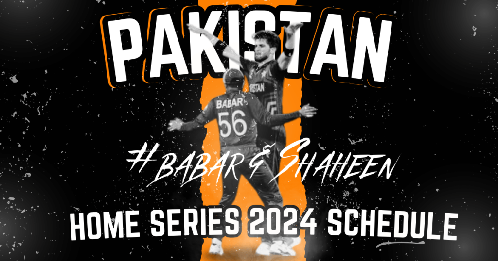 pakistan home series 2024 schedule